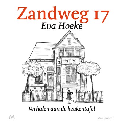 Zandweg 17, Eva Hoeke - Luisterboek MP3 - 9789052867052