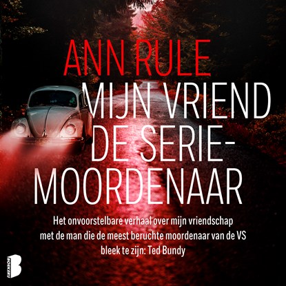 Mijn vriend de seriemoordenaar, Ann Rule - Luisterboek MP3 - 9789052867656