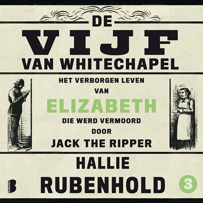Het verborgen leven van Elizabeth, die werd vermoord door Jack the Ripper, Hallie Rubenhold - Luisterboek MP3 - 9789052867915