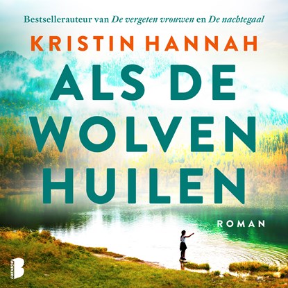 Als de wolven huilen, Kristin Hannah - Luisterboek MP3 - 9789052867960