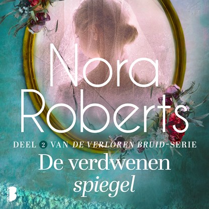 De verdwenen spiegel, Nora Roberts - Luisterboek MP3 - 9789052868073