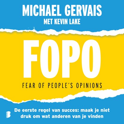FOPO: Fear of People's Opinions, Michael Gervais ; Kevin Lake - Luisterboek MP3 - 9789052868196