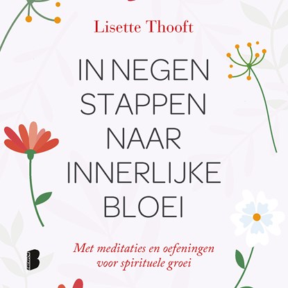 In negen stappen naar innerlijke bloei, Lisette Thooft - Luisterboek MP3 - 9789052868455
