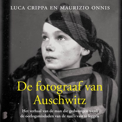 De fotograaf van Auschwitz, Luca Crippa ; Maurizio Onnis - Luisterboek MP3 - 9789052868615