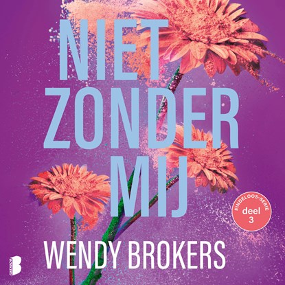 Niet zonder mij, Wendy Brokers - Luisterboek MP3 - 9789052869193