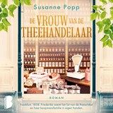 De vrouw van de theehandelaar - Susanne Popp - 9789052869438