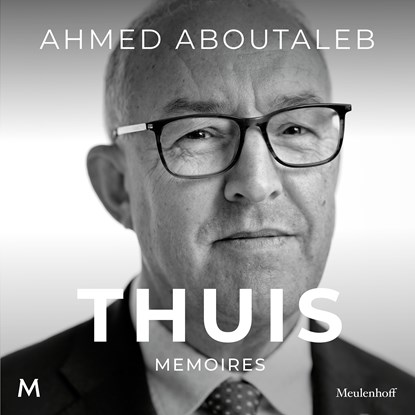 Thuis, Ahmed Aboutaleb - Luisterboek MP3 - 9789052869520