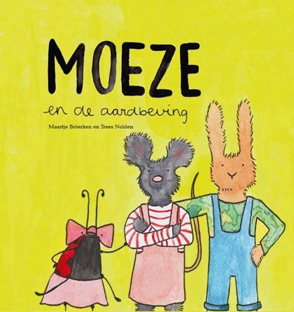 Moeze en de aardbeving, Trees Nolden - Gebonden - 9789052943442