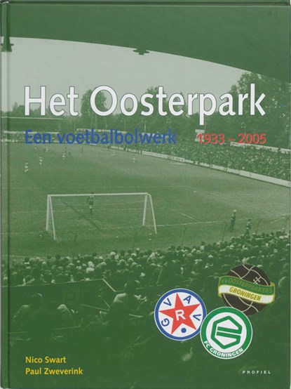 Het Oosterpark, N. Swart ; P. Zweverink - Gebonden - 9789052943527
