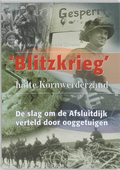 Blitzkrieg, halte Kornwerderzand, H. Sprakel ; A. Sprakel - Paperback - 9789052943619