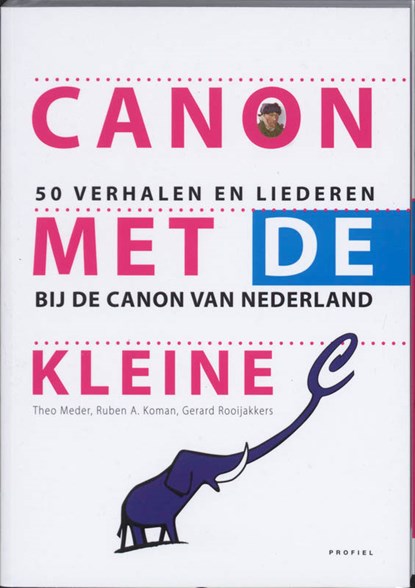 Canon met de kleine c, T. Meder ; R.A. Koman ; G. Rooijakkers - Paperback - 9789052944142