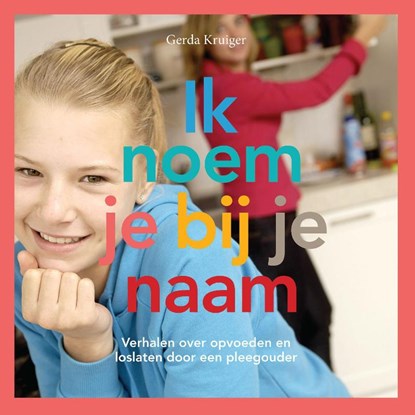 Ik noem je bij je naam, Gerda Kruiger - Paperback - 9789052945545