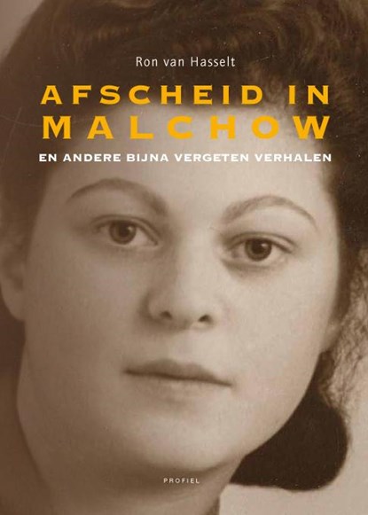 Afscheid in Malchow, Ron van Hasselt - Paperback - 9789052945620