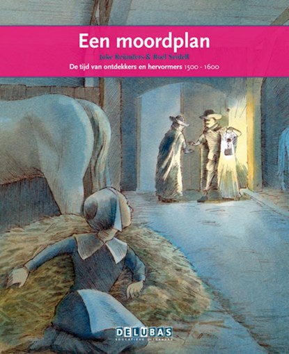 Een moordplan Willem van Oranje, Joke Reijnders - Gebonden - 9789053003428