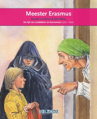 Meester Erasmus Erasmus, Jonneke van Wierst - Gebonden - 9789053003985