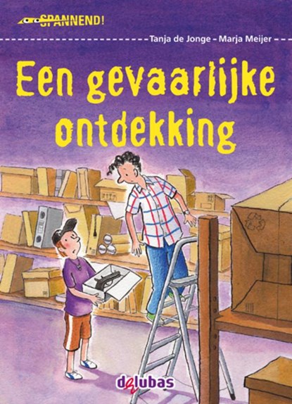 Een gevaarlijke ontdekking, Tanja de Jonge - Gebonden - 9789053005279