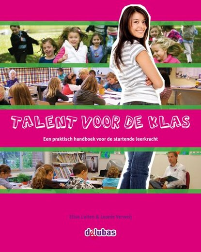 Talent voor de klas, Elise Luiten ; Leonie Verweij - Gebonden - 9789053005897