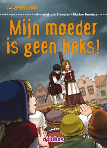 Mijn moeder is geen heks!, Anneriek van Heugten - Gebonden - 9789053006153