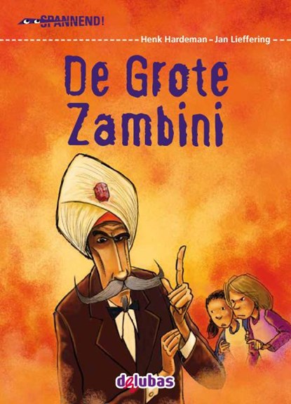 De grote Zambini, Henk Hardeman - Gebonden - 9789053006160