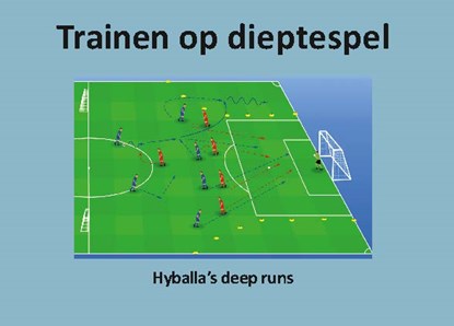 Trainen op dieptespel, P. Geerars ; P. Hyballa - Paperback - 9789053220504