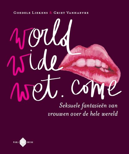 Worldwidewet.come, Goedele Liekens ; Griet Vanhaevre - Paperback - 9789053254592