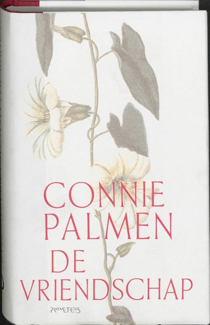 De vriendschap, Connie Palmen - Gebonden - 9789053333488