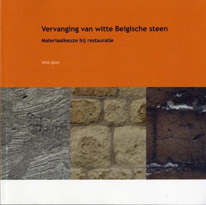 Vervanging van witte Belgische steen, W.J. Quist - Paperback - 9789053353714