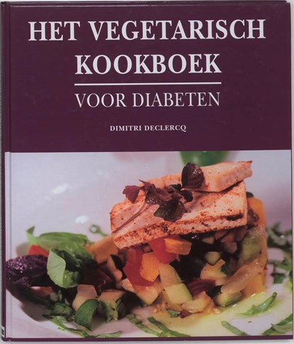 Het vegetarisch kookboek voor diabeten, D. Declercq - Gebonden - 9789053413593