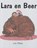 Lara en beer, Lisa Stubbs - Gebonden - 9789053415504