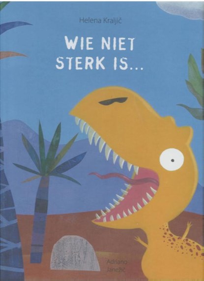 Wie sterk is..., Helena Kraljic - Gebonden - 9789053415788