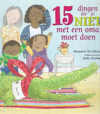 15 Dingen die je niet met een oma moet doen, Margaret McAllister - Gebonden - 9789053415894