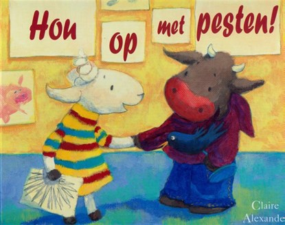 Hou op met pesten!, Claire Alexander - Gebonden - 9789053415948