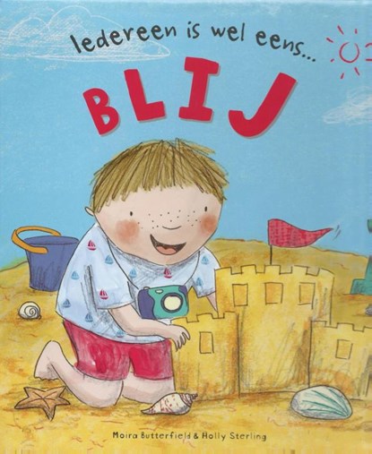 Iedereen is wel eens...blij!, Moira Butterfield - Gebonden - 9789053416099