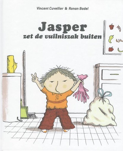 Jasper zet de vuilniszak buiten, Vincent Cuvelier - Gebonden - 9789053416198