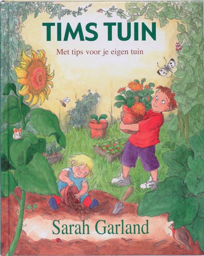 Tims tuin, Sarah Garland - Gebonden - 9789053416211