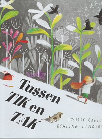 Tussen Tik en Tak, Louise Greig ; Lindsay (Ill.) Ashling - Gebonden - 9789053416686