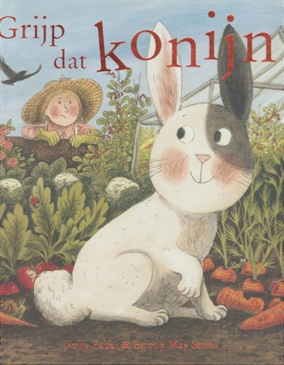 Grijp dat konijn!, Polly Faber - Gebonden - 9789053417102