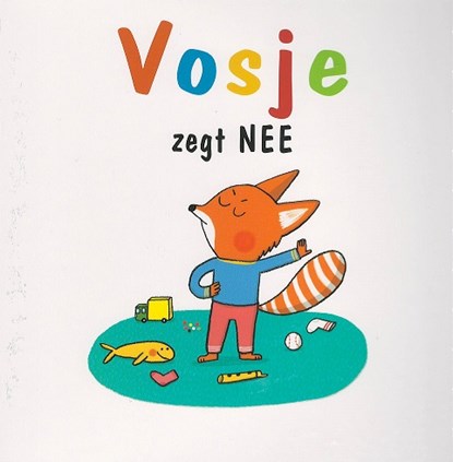 Vosje zegt nee, Sophie Furlaud - Gebonden - 9789053417294