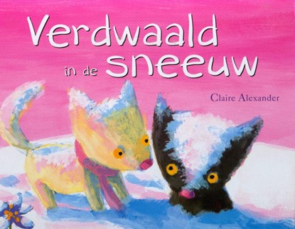 Verdwaald in de sneeuw, Claire Alexander - Gebonden - 9789053417942