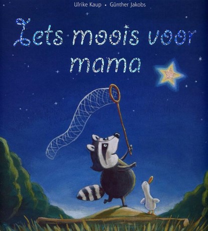 Iets moois voor mama, Ulrike Kaup - Gebonden - 9789053417966