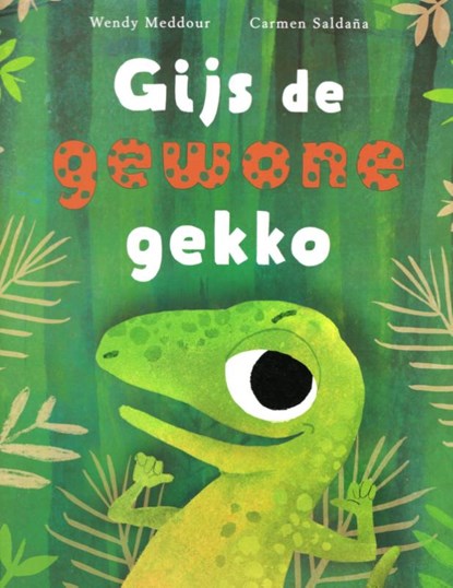 Gijs de gewone gekko, Wendy Meddour - Gebonden - 9789053418482