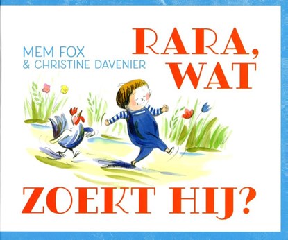 Rara, wat zoekt hij?, Mem Fox - Gebonden - 9789053418505