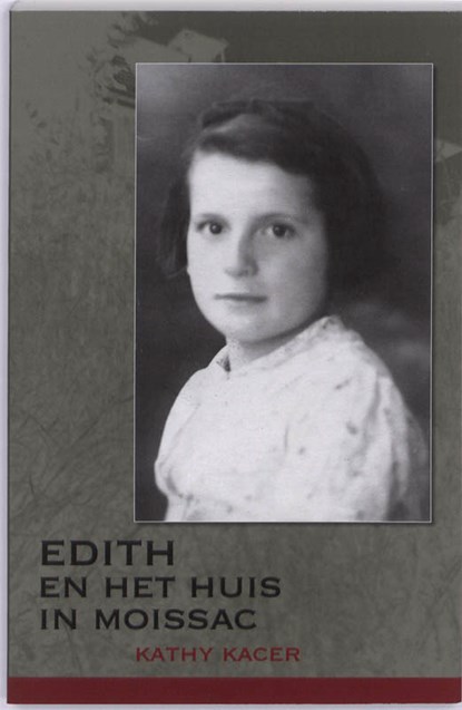 Edith en het huis in Moissac, Kathy Kacer - Paperback - 9789053418536