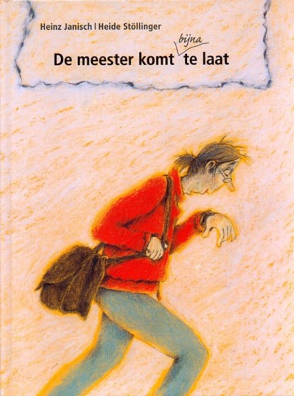 De meester komt bijna te laat, Heinz Janisch - Gebonden - 9789053419243