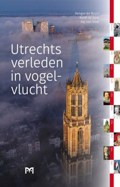 Utrechts verleden in vogelvlucht, Bruin, de, Renger& Kam, de, René& Kaj van Vliet - Gebonden - 9789053455296
