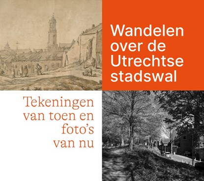 Wandelen over de Utrechtse stadswal, Schoemaker, Laurens - Softcover - 9789053456019