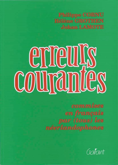 Erreurs courantes, P. Cornu ; H. Grothen ; J. Lamote - Paperback - 9789053502969