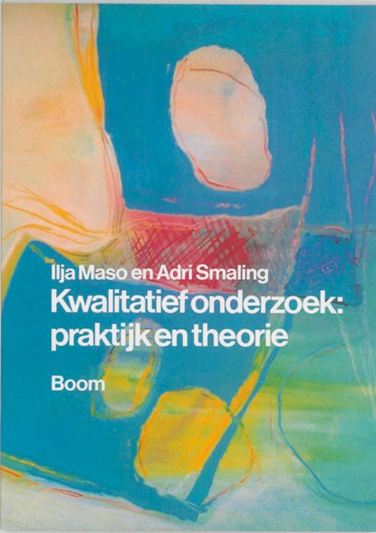 Kwalitatief onderzoek, MASO, I. & SMALING, A. - Paperback - 9789053524466