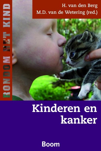 Kinderen en kanker, H. Behrendt ; H. van den Berg ; M.D. van den Wetering - Paperback - 9789053527221