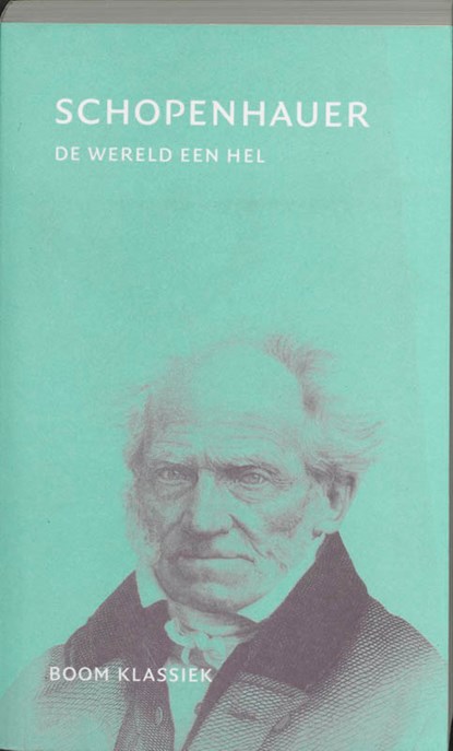 De wereld een hel, Arthur Schopenhauer - Paperback - 9789053527856